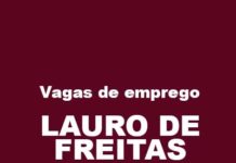 Confira as vagas de emprego para esta quinta-feira (16) em Lauro de Freitas