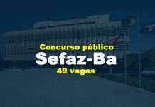 Governo da Bahia abre inscrições em Concurso Publico com 49 vagas na Sefaz
